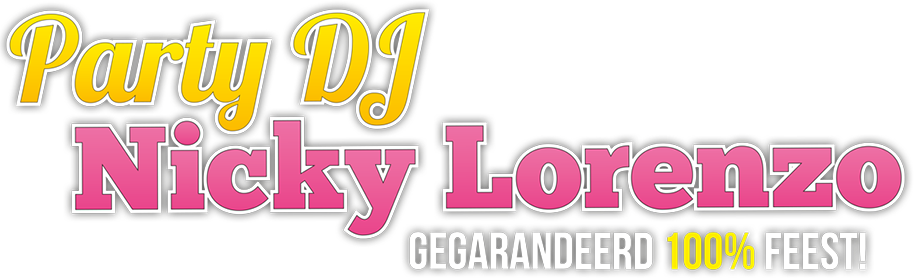 DJ Nicky Lorenzo - Gegarandeerd 100% feest!